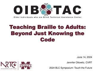 Teaching Braille to Adults: Enhancing Literacy Skills