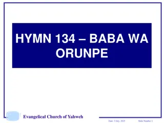 Hymn 134: Baba wa Orunpe - Evangelical Church