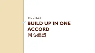 Building Up in One Accord: 1Th.5:11-23 Insights