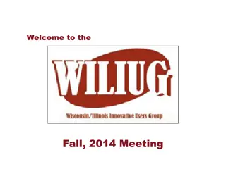 WILIUG Fall 2014 Meeting Highlights