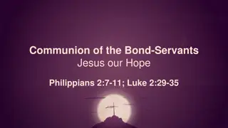 Bond Servants Communion with Hope in Jesus