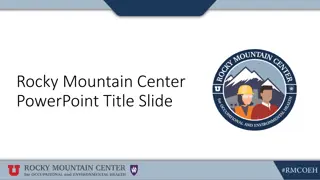 Rocky Mountain Center PowerPoint Design