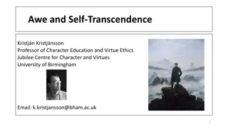 Exploring Awe, Self-Transcendence, and Moral Character