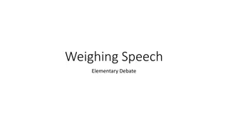 Mastering Weighing Speech in Elementary Debate