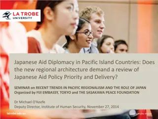 Japanese Aid Diplomacy in Pacific Island Countries: Reviewing Policy Priorities