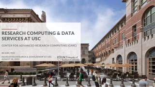 Research Computing & Data Services at USC Center
