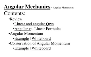 Angular Mechanics: Understanding Angular Momentum Concepts