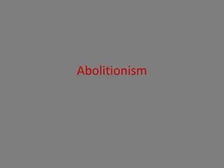Abolitionism History and Key Figures