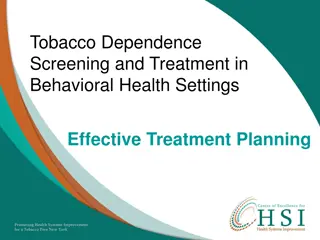 Tobacco Dependence Treatment Planning in Behavioral Health Settings
