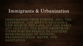Effects of Immigration and Urbanization in the Late 19th and Early 20th Century