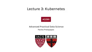 Practical Kubernetes for Data Science Applications