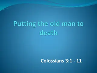 Putting the Old Man to Death: A Spiritual Transformation Guide