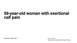 59-Year-Old Woman with Exertional Calf Pain – Diagnosis and Management