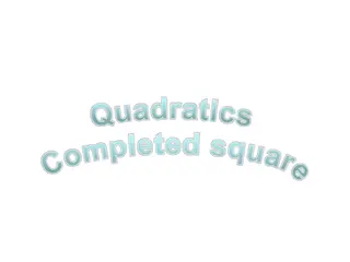 Quadratics Completed Square Methods