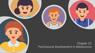 Psychosocial Development in Adolescence