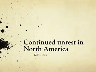 Unrest and Constitutional Changes in North America 1783-1815