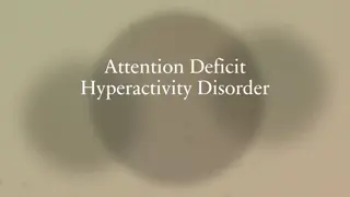 Understanding Attention Deficit Hyperactivity Disorder