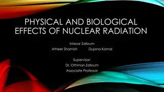 Effects of Nuclear Radiation on Physical and Biological Systems