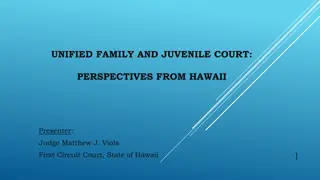 Family and Juvenile Court Perspectives in Hawaii