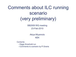 Insights on ILC Running Scenario and Higgs Threshold