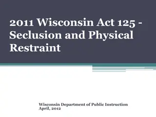 Understanding Wisconsin Act 125 on Seclusion and Physical Restraint
