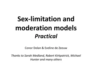Practical Models for Sex Limitation and Moderation