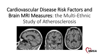 Brain MRI Measures in Cardiovascular Disease Risk Factors Study