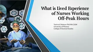 Lived Experiences of Nurses Working Off-Peak Hours