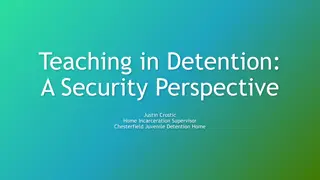 Teaching in Detention: A Security Perspective and Tips