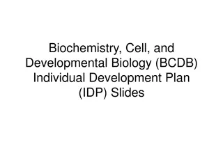 Biochemistry and Developmental Biology IDP Slides