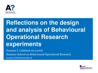 Behavioural Operational Research Experiments Analysis
