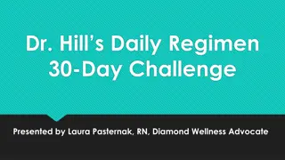 Join the 30-Day Dr. Hill's Regimen Challenge!