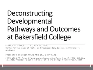 Exploring Developmental Pathways and Outcomes at Bakersfield College
