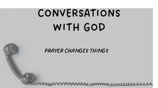 Prayer Changes Things: Conversations with God and Betrayal in Gethsemane