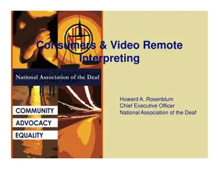 Understanding Video Remote Interpreting for Consumers