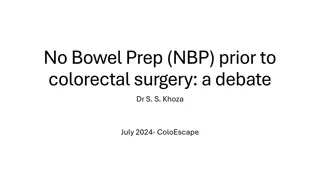 Debate on Bowel Preparation in Colorectal Surgery