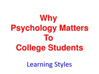 Understanding College Students' Learning Styles through Psychology