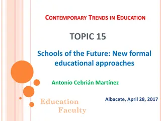 Future Schooling: New Approaches in Education