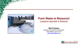 Lessons Learned in Estonia: From Waste to Resource