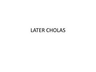 Later Cholas: Sources, Inscriptions, Monuments, Numismatics, Literary