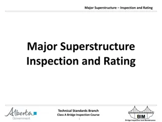 Superstructure Inspection and Rating Overview