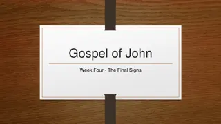 Final Signs in Gospel of John Week Four