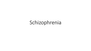 Understanding Schizophrenia: Explanations and Treatments