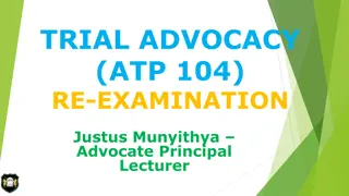Re-Examination in Trial Advocacy: Objectives and Techniques