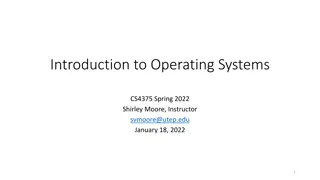 Introduction to Operating Systems CS4375 Spring 2022