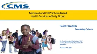 Leveraging School-Based Health Services for Children with Medicaid/CHIP Coverage