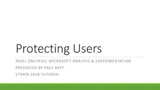 Fast Experimentation System for User Protection