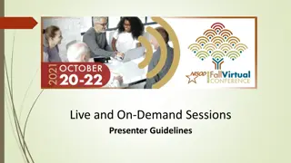 Effective Presenter Guidelines for Live and On-Demand Sessions
