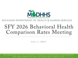 Michigan Health Services - Behavioral Health Comparison Rate Development