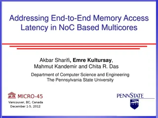 Addressing End-to-End Memory Access Latency in NoC-based Multicores